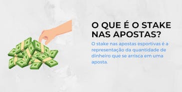 O que é o stake nas apostas