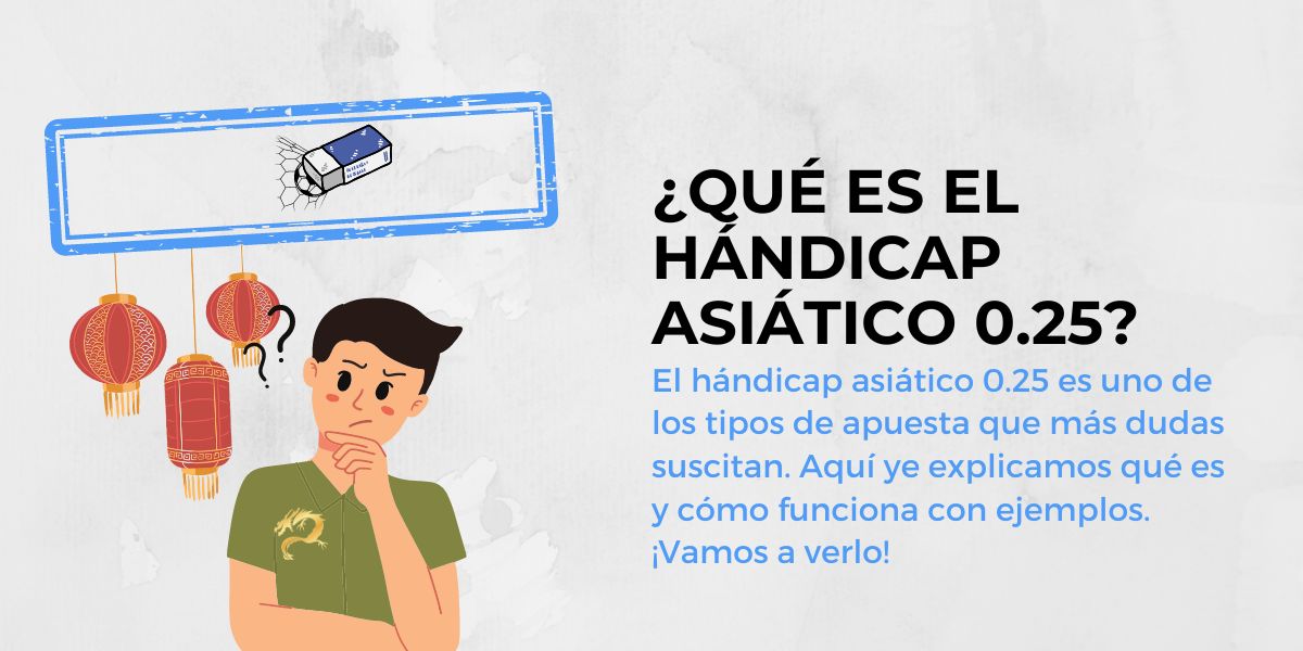 Qué es el hándicap asiático 0.25