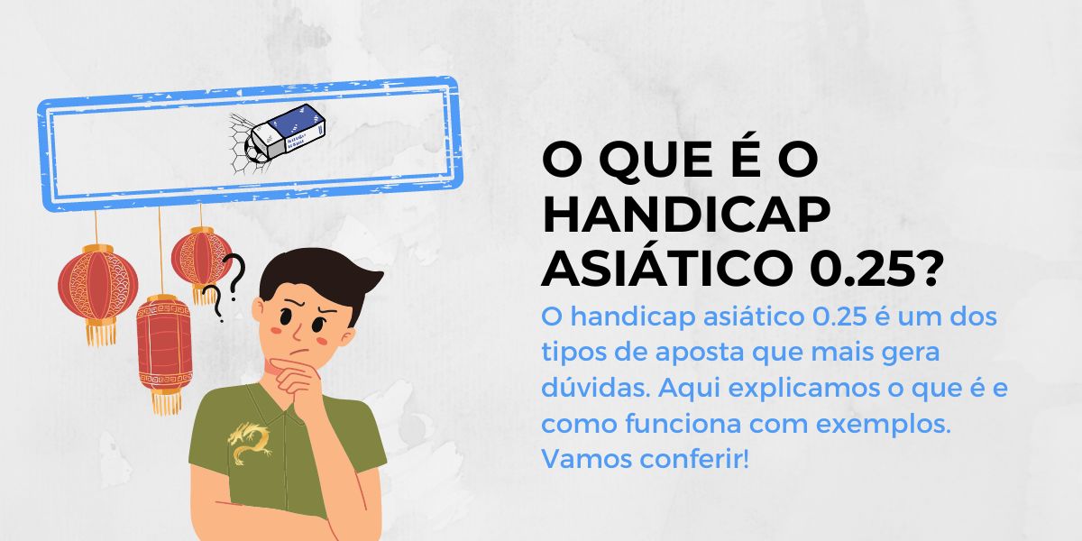 O que é o handicap asiático 0.25