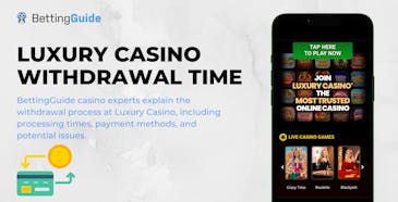 Luxury Casino withdrawal time