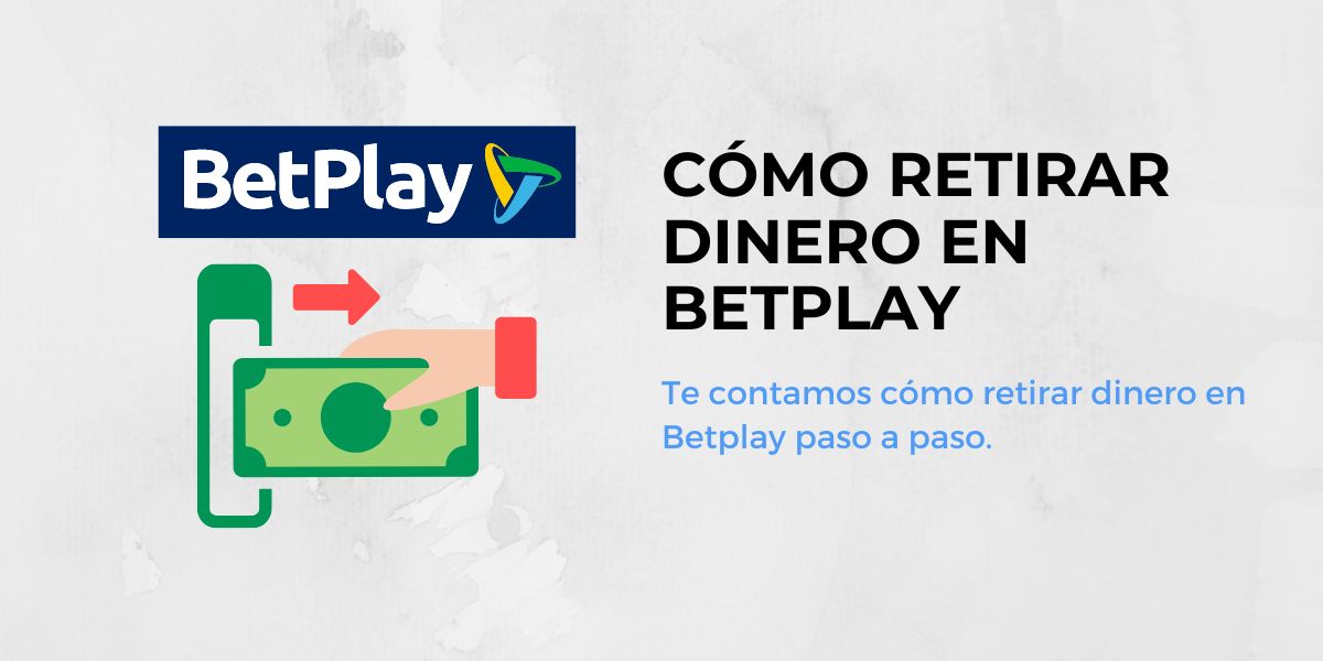 cómo retirar dinero en Betplay