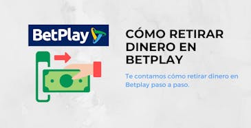 cómo retirar dinero en Betplay