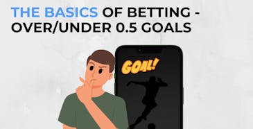 over/under 0.5 goals guide