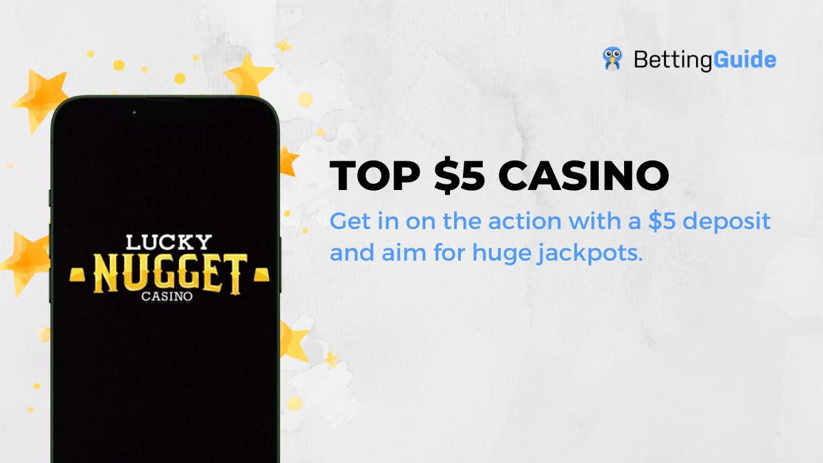 top 5 dollar minimum deposit casinos: lucky nugget