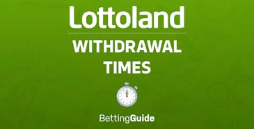 Lottoland withdrawal time UK new
