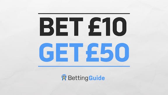 Bet 10 get 50 UK