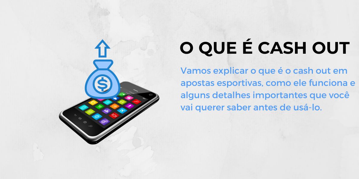 O que é cash out