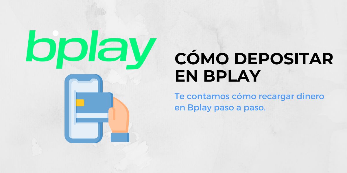 cómo depositar en Bplay