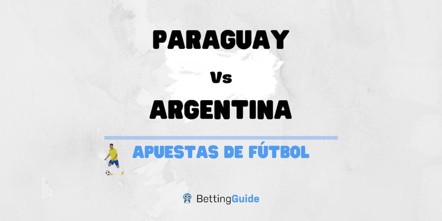 Apuestas y pronósticos del Paraguay - Argentina