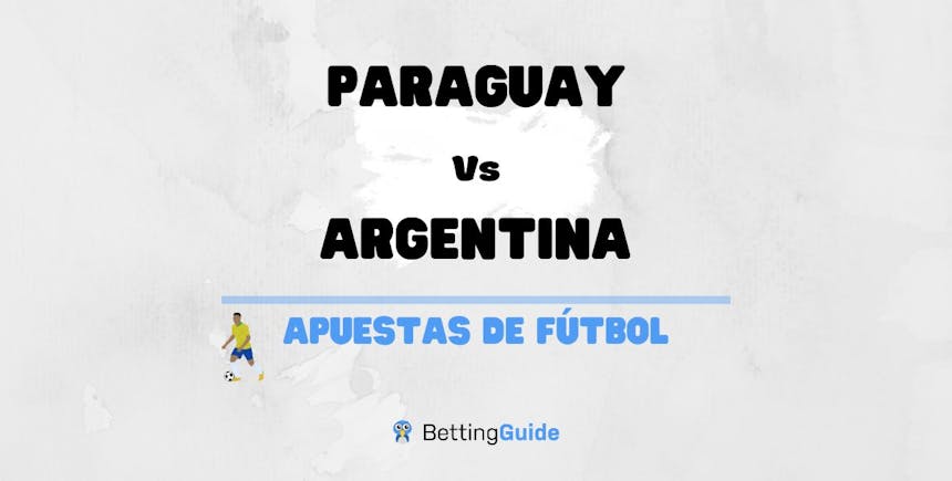 Apuestas y pronósticos del Paraguay - Argentina