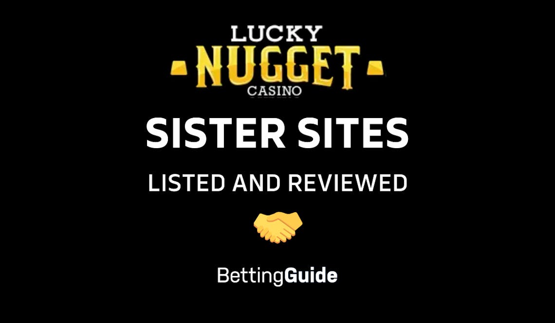 Lucky Nugget sister sites