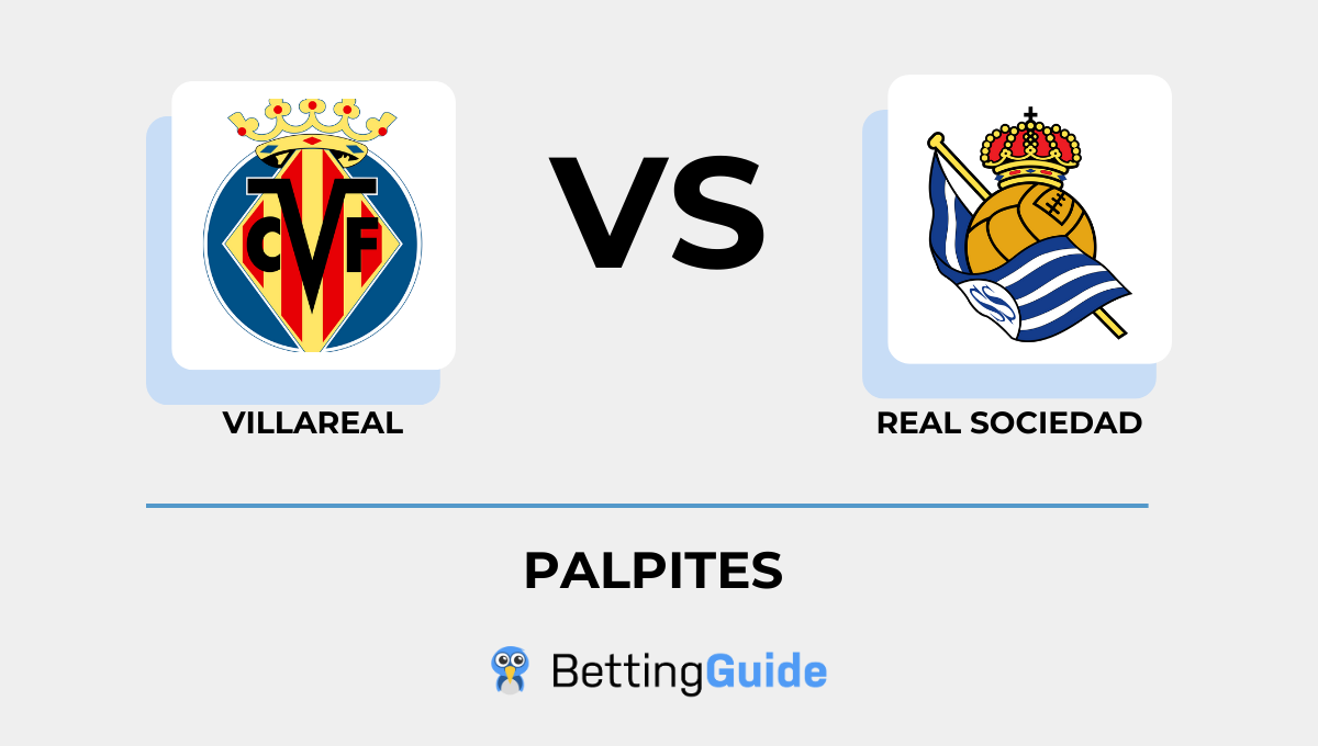 Palpites Villarreal - Real Sociedad