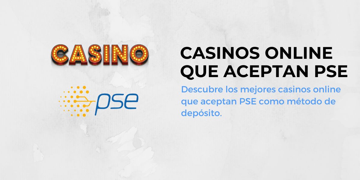 Casinos que aceptan PSE