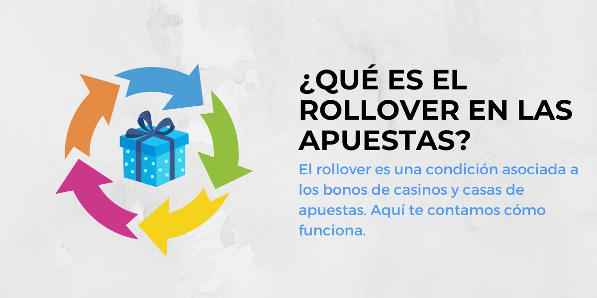 Qué es el rollover en las apuestas 