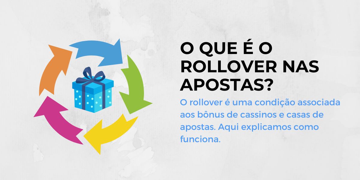 O que é o rollover nas apostas