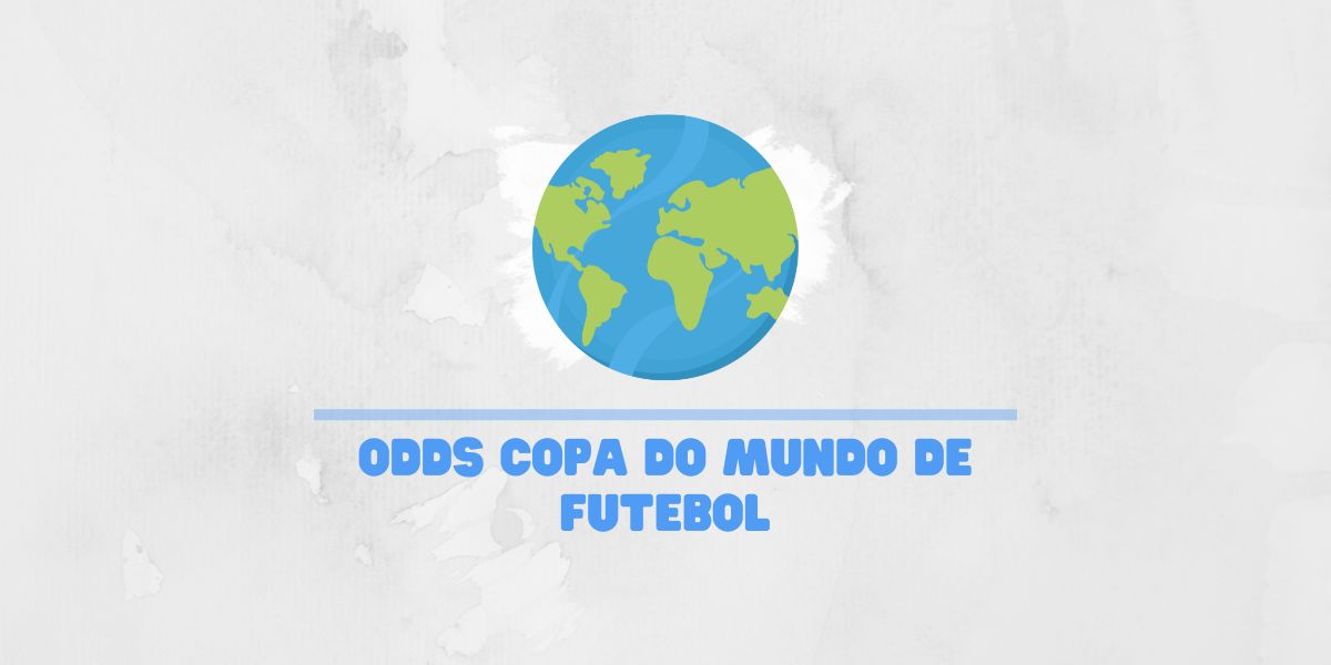 Odds Copa do Mundo de Futebol