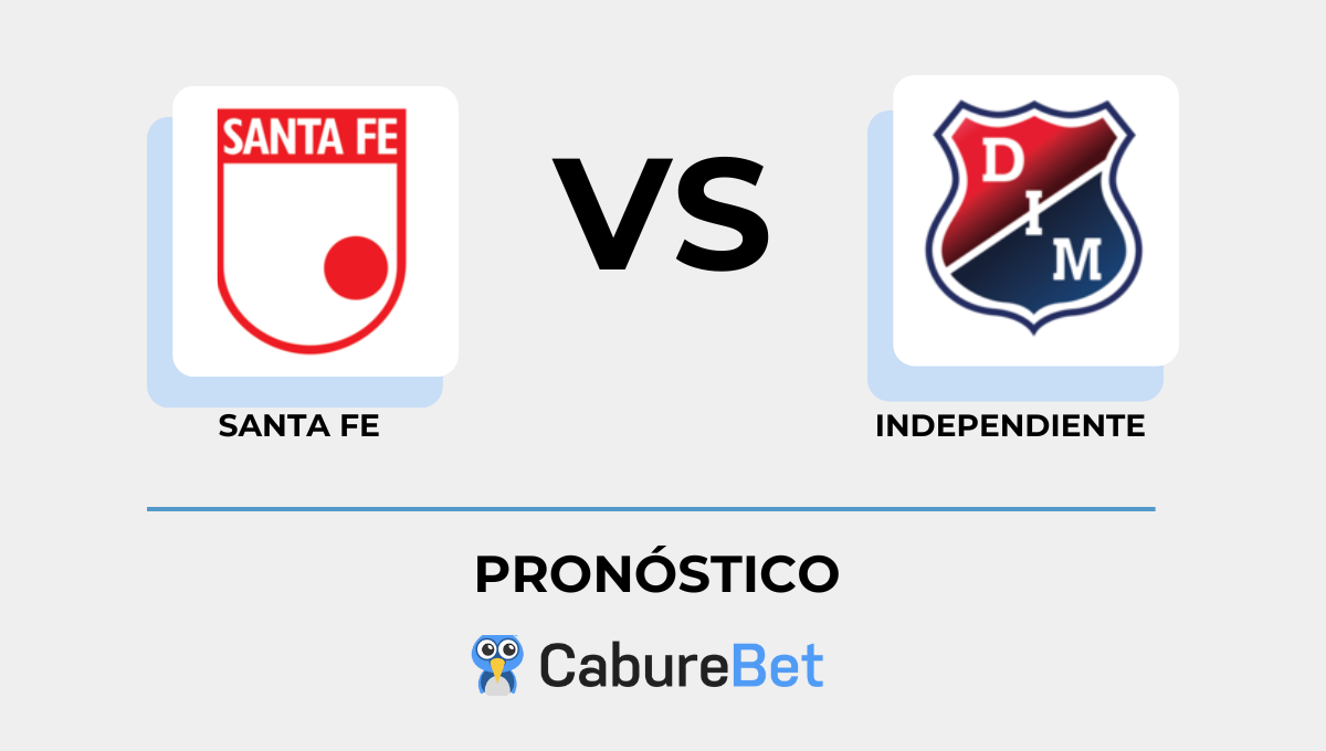 Pronóstico Santa Fe – Independiente Medellín