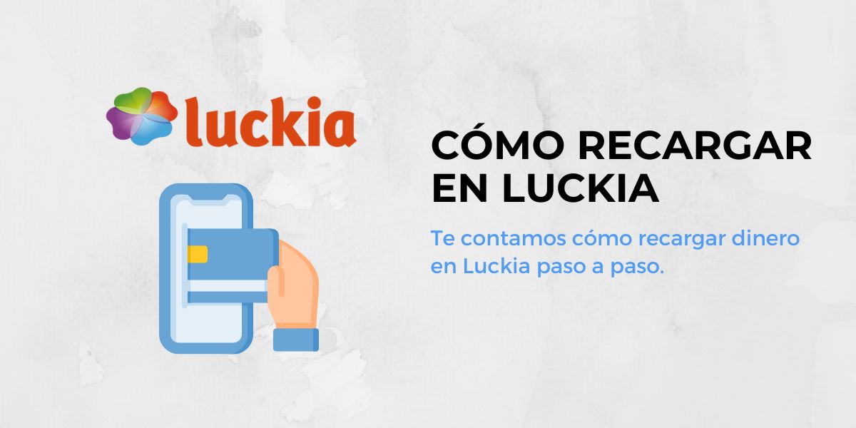 Te contamos cómo recargar dinero en Luckia paso a paso.