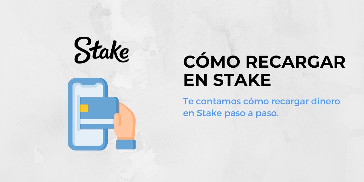 cómo recargar en Stake