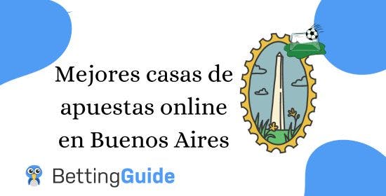 Casas de apuestas online Buenos Aires