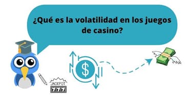 ¿Qué es la volatilidad en los juegos de casino?