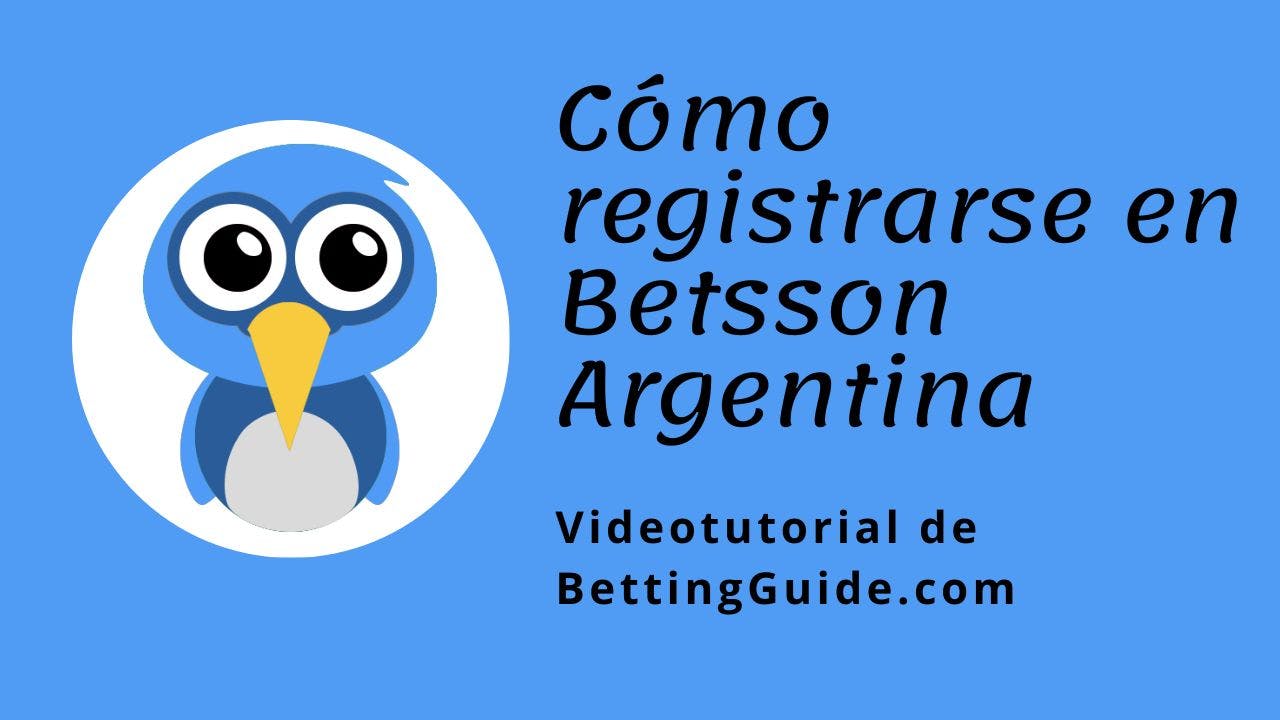 Videotutorial Cómo registrarse en Betsson Argentina
