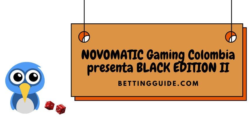 NOVOMATIC Gaming Colombia presenta BLACK EDITION II
