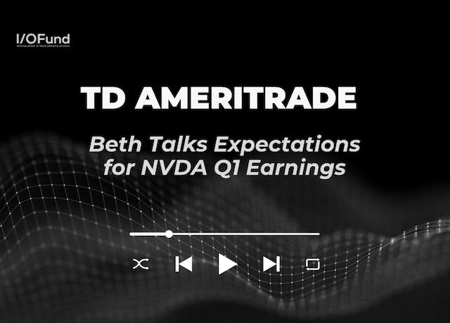 Beth Talks Expectations for NVDA Q1 Earnings