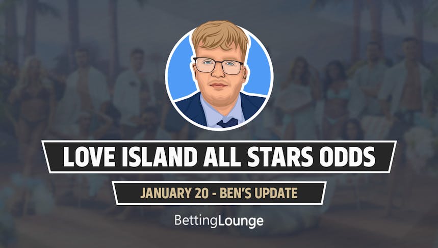 Love Island January 20 odds update