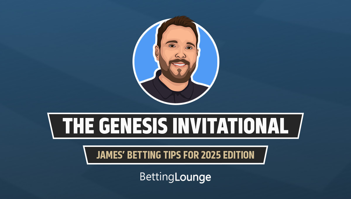 Genesis Invitational betting tips 2025