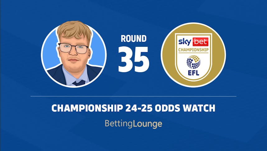 Championship round 35 odds watch