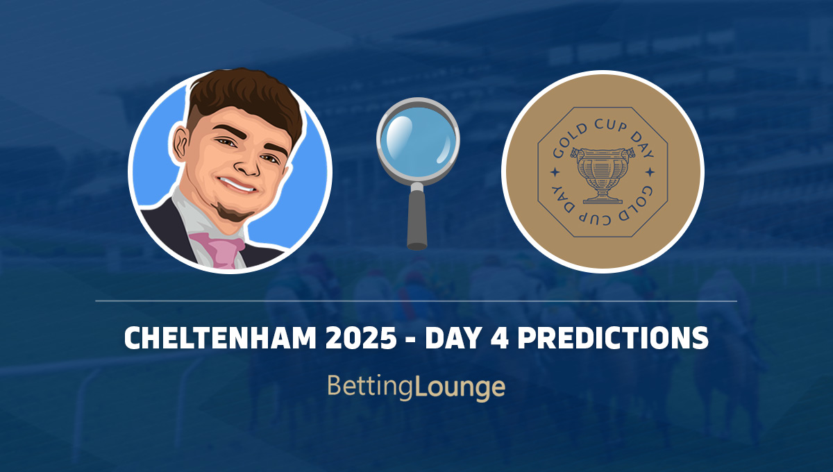 Cheltenham 2025 day 4 tips