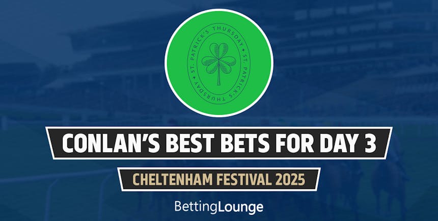 Cheltenham 2025 day 3 best bets