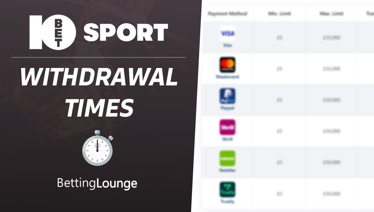 10bet withdrawal time