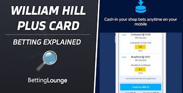 William Hill Plus Card Explained