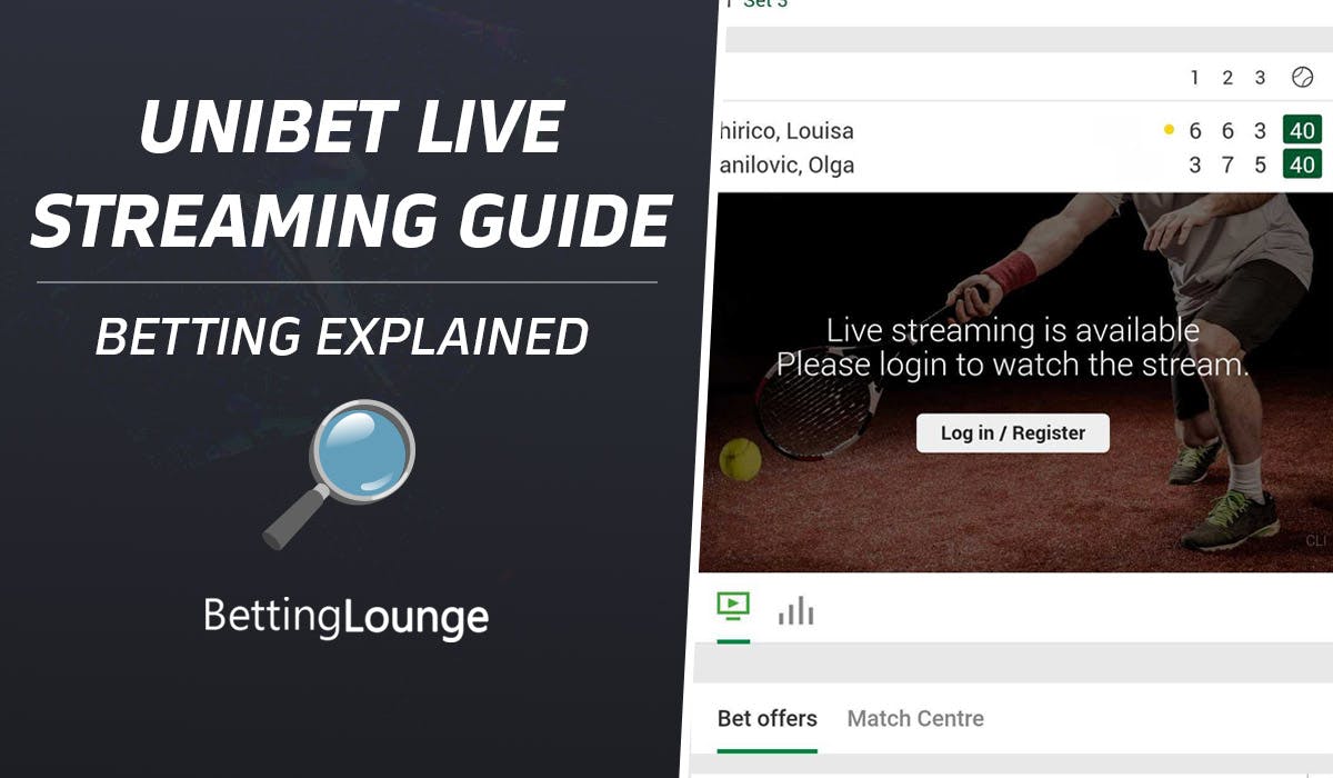 Unibet Live Streaming Guide