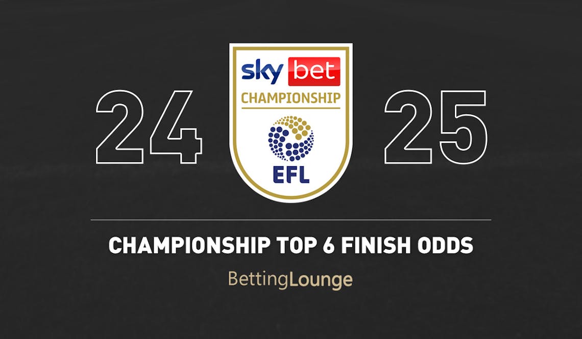 championship top 6 finish odds 24-25