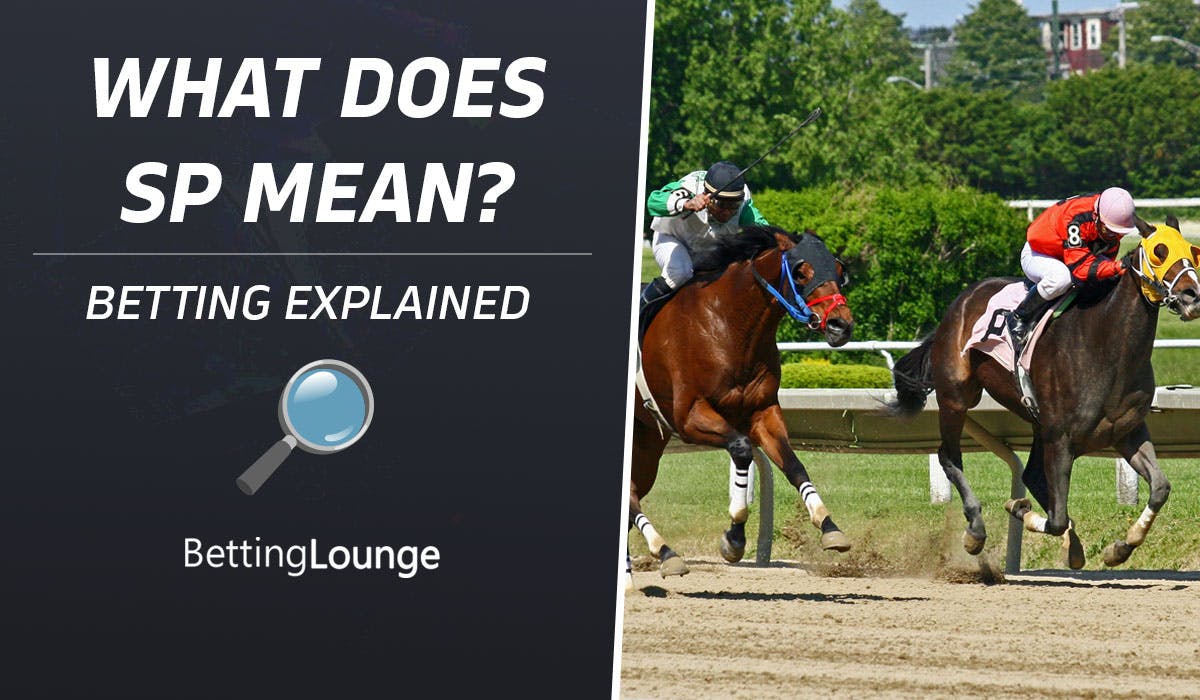 What Does SP Mean in Betting?