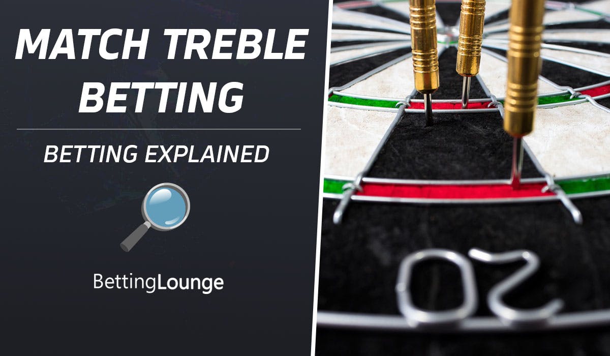 What Does Match Treble Mean in Darts Betting?