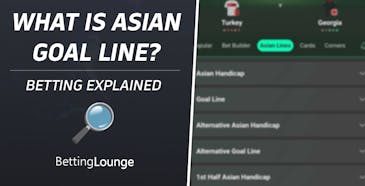 Asian Goal Line Explained
