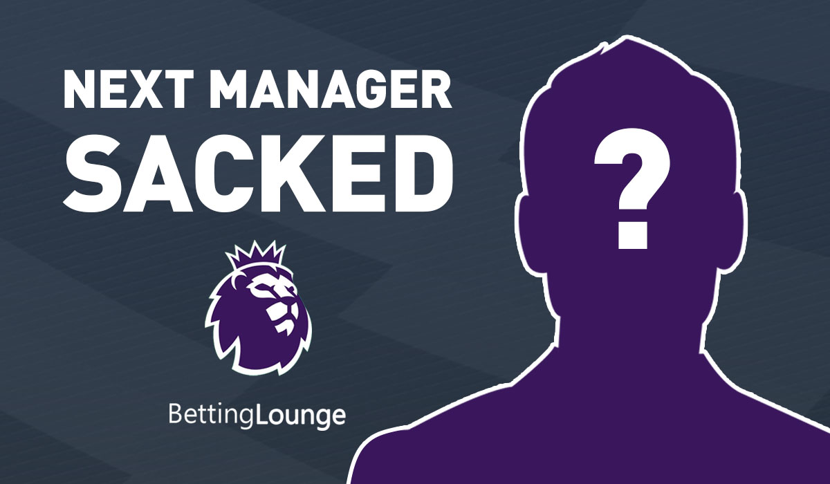 Premier League Next Manager To Be Sacked Betting Odds