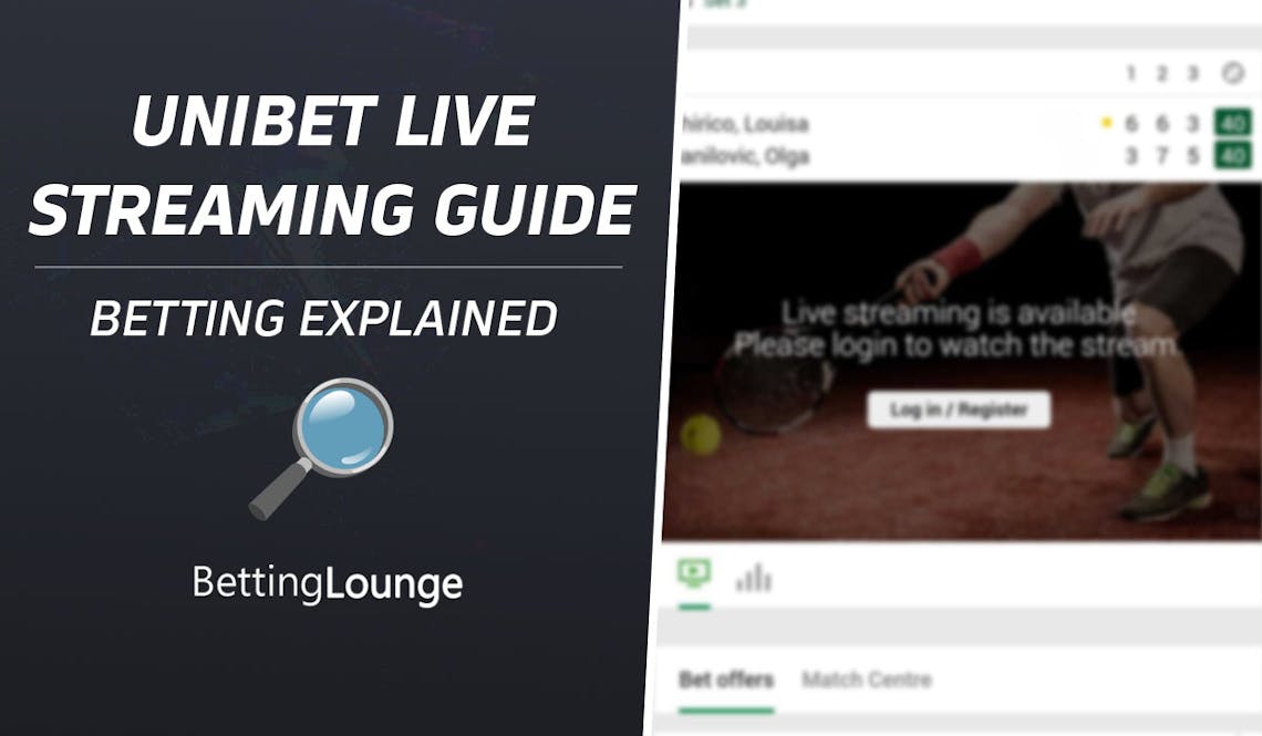 Unibet live streaming guide