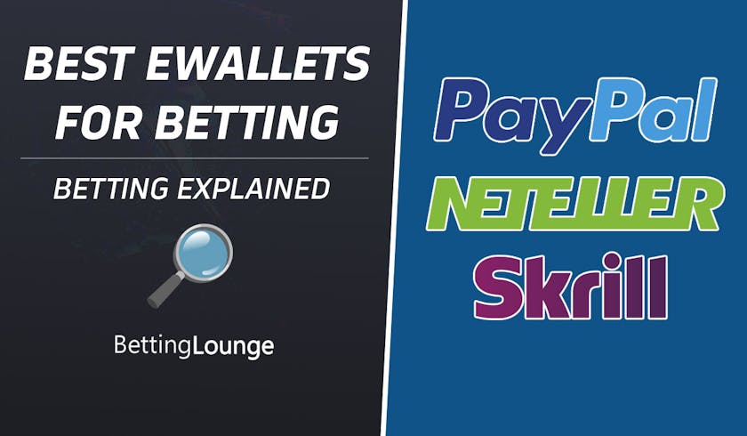 Best E-Wallets for betting 