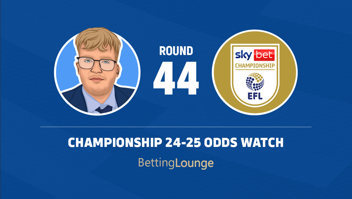Championship round 44 latest odds