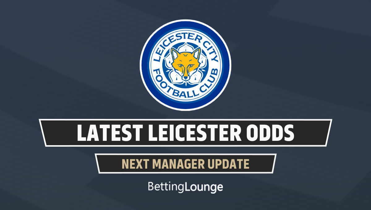 Latest Leicester manager odds