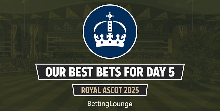 Best bets day 5 royal ascot 2025