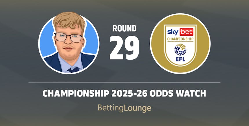 Championship Odds Watch 29