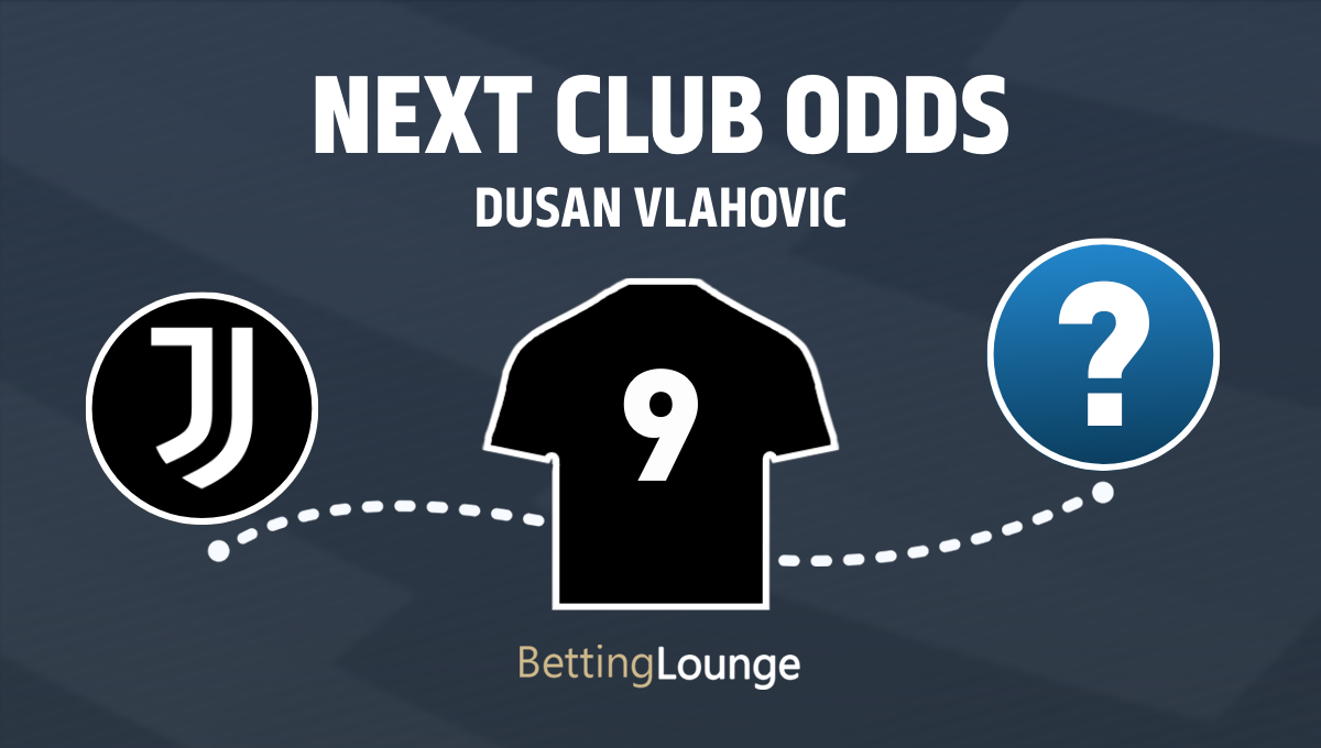 Dusan Vlahovic next club betting odds after Juventus white