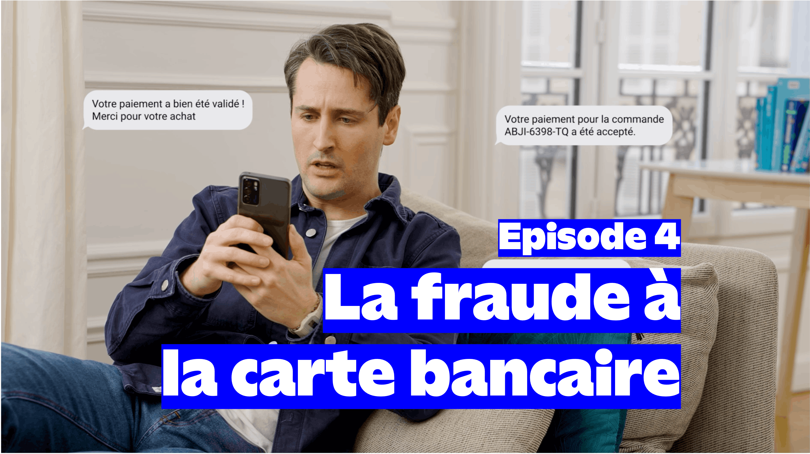 Episode 4 : éviter les fraudes à la carte bancaire