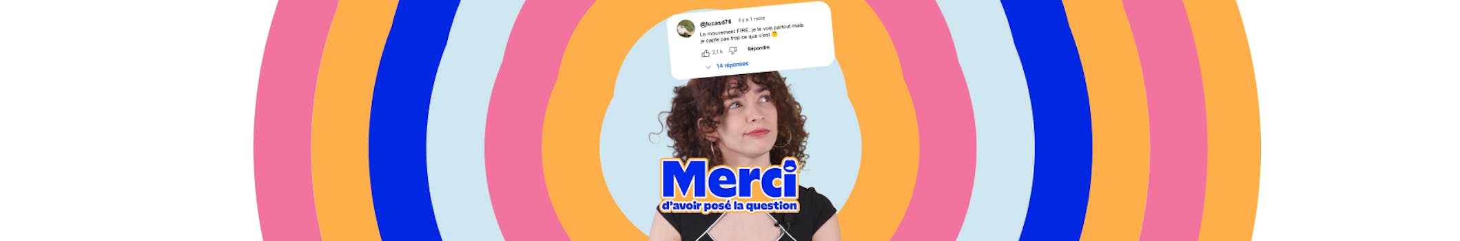 Photo d'une femme avec commentaire inscrit "c'est quoi le mouvement FIRE"